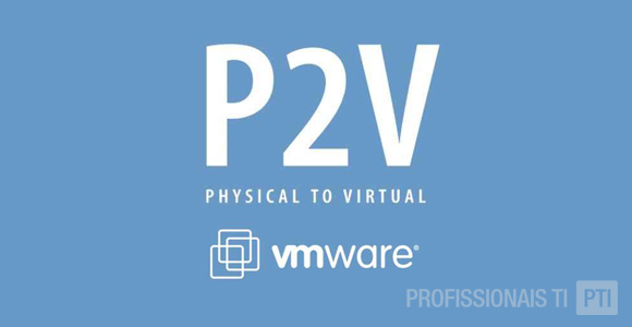 p2v-converter-maquina-fisica-em-virtual